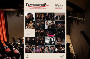 Teatrosophia stagione 2026/2027 l’Ordito e la Trama, non un calendario, ma un tessuto di esperienze, non una successione di eventi, ma una geografia di legami